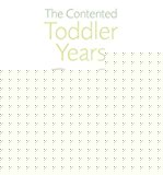 Book The Contented Toddler Years free Book The Contented Toddler Years free