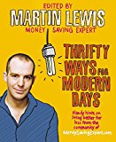 Book Thrifty Ways For Modern Days: Handy hints on living better for less from the community of MoneySavingExpert.com free