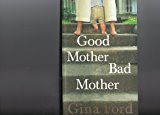 Book Good Mother, Bad Mother free