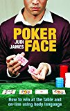 Book Poker Face: How to win at the table and on-line using body language free
