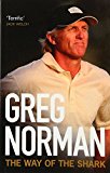 Book The Way of the Shark: Lessons on Golf, Business, and Life. Greg Norman with Donald T. Phillips free