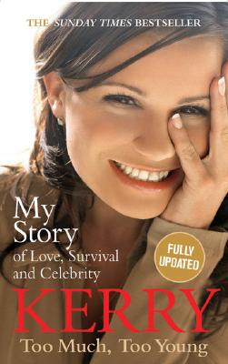 Book Too Much, Too Young: My Story of Love, Survival and Celebrity free