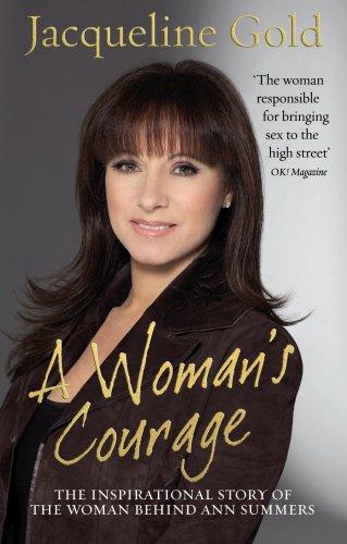 Book A Woman's Courage: The Inspirational Story Of The Woman Behind Ann Summers free