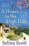 Book A House in the High Hills: Dreams and Disasters of Life in a Spanish Farmhouse free