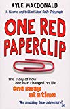 Book One Red Paperclip: The Story of How One Man Changed His Life One Swap at a Time free