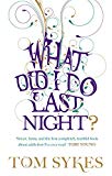 Book What Did I Do Last Night?: A Drunkard's Tale free