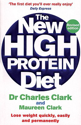 Book The New High Protein Diet: Lose Weight Quickly, Easily and Permanently free