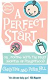 Book A Perfect Start: Or coping with the first months of parenthood free