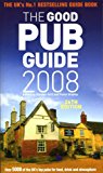 Book The Good Pub Guide 2008: Over 5000 of the UK's Top Pubs for Food, Drink and Atmosphere free