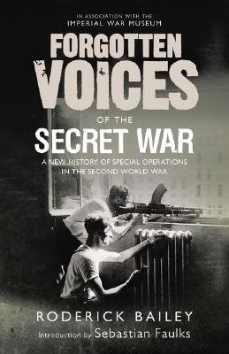 Book Forgotten Voices of the Secret War free