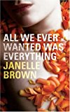 Book ALL WE EVER WANTED WAS EVERYTHING free