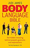 Book The Body Language Bible: The Hidden Meaning Behind People's Gestures and Expressions free