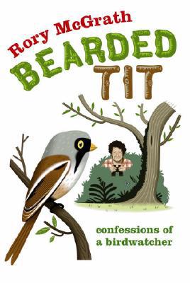 Book Bearded Tit: Confessions of a Birdwatcher free