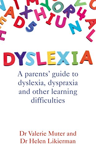 Book Dyslexia: A Parents' Guide to Dyslexia, Dyspraxia and Other Learning Difficulties free