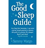 Book Good Sleep Guide: Increase Your Energy Levels and Banish Fatigue from Your Life Forever free