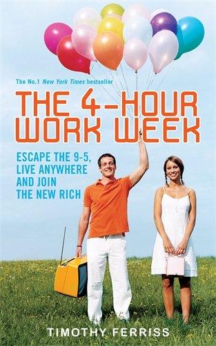 Book The 4-hour Workweek: Escape the 9-5, Live Anywhere and Join the New Rich free