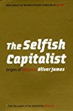Book The Selfish Capitalist: Origins of Affluenza free
