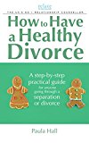 Book How to Have a Healthy Divorce: A Relate Guide free