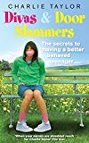 Book Divas & Door Slammers: The Secret to Having a Better Behaved Teenager free
