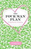 Book The Four Man Plan: A Romantic Science free