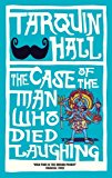 Book The Case of the Man Who Died Laughing (Vish Puri, Bk 2) free