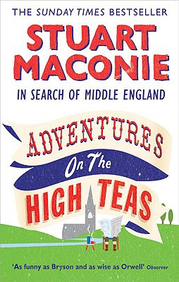 Book Adventures on the High Teas: In Search of Middle England free