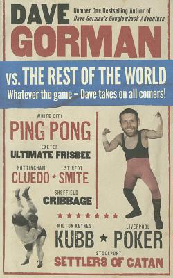 Book Dave Gorman vs. the Rest of the World: Whatever the Game–Dave Takes on All Comers! free