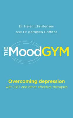 Book The Mood Gym: Overcoming Depression with CBT and Other Effective Therapies free