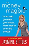 Book Money Magpie: 'I Can Help You Ditch Your Debts, Make Money and Save 1000s' free