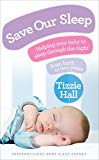Book Save Our Sleep: Helping Your Baby to Sleep Through the Night from Birth to Two Years free