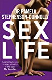 Book Sex Life: How Our Sexual Experiences Define Who We Are. Pamela Stephenson-Connolly free