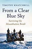 Book From a Clear Blue Sky: Surviving the Mountbatten Bomb free