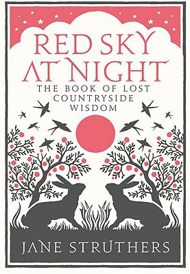 Book Red Sky at Night: The Book of Lost Countryside Wisdom free