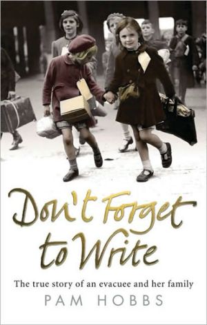 Book Don't Forget to Write: The true story of an evacuee and her family free