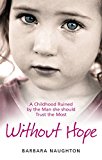 Book Without Hope: A Childhood Ruined by the Man She Should Trust the Most free