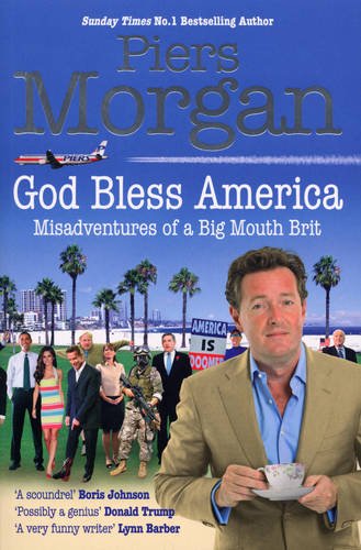 Book God Bless America: Misadventures of a Big Mouth Brit free
