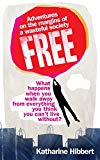 Book Free: Adventures on the margins of a wasteful society free