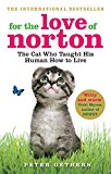 Book For the Love of Norton: The Cat Who Taught His Human How to Live free