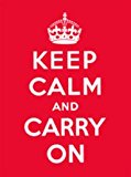 Book Keep Calm and Carry on: Good Advice for Hard Times free