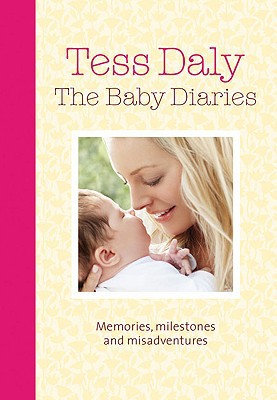 Book The Baby Diaries: Memories, Milestones and Misadventures free