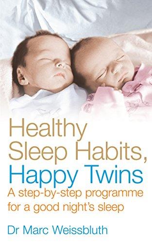 Book Healthy Sleep Habits, Happy Twins: A step-by-step programme for sleep-training your multiples free