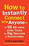 Book How to Instantly Connect With Anyone: 96 All-new Little Tricks for Big Success in Relationships free
