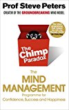 Book Chimp Paradox: How Our Impulses and Emotions Can Determine Success and Happiness and How We Can Control Them free