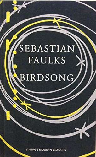 Book Birdsong by Sebastian Faulks (Vintage Modern Classics 1st Edition) free