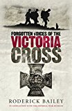 Book Forgotten Voices of the Victoria Cross free