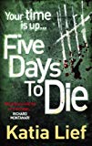 Book Five Days to Die free