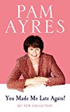 Book You Made Me Late Again!: My New Collection free
