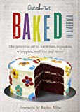 Book Baked in America: The Generous Art of American Baking - Brownies, Cupcakes, Muffins and More. David Muniz and David Lesniak free