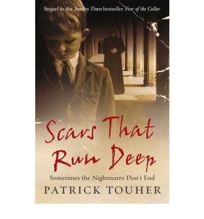 Book By Touher, Patrick Scars that Run Deep: Sometimes the Nightmares Don't End Paperback - July 2008 free