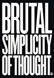 Book Brutal Simplicity of Thought: How It Changed the World free